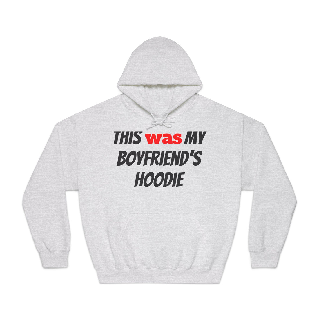 The hoodie that belongs to your girlfriend.