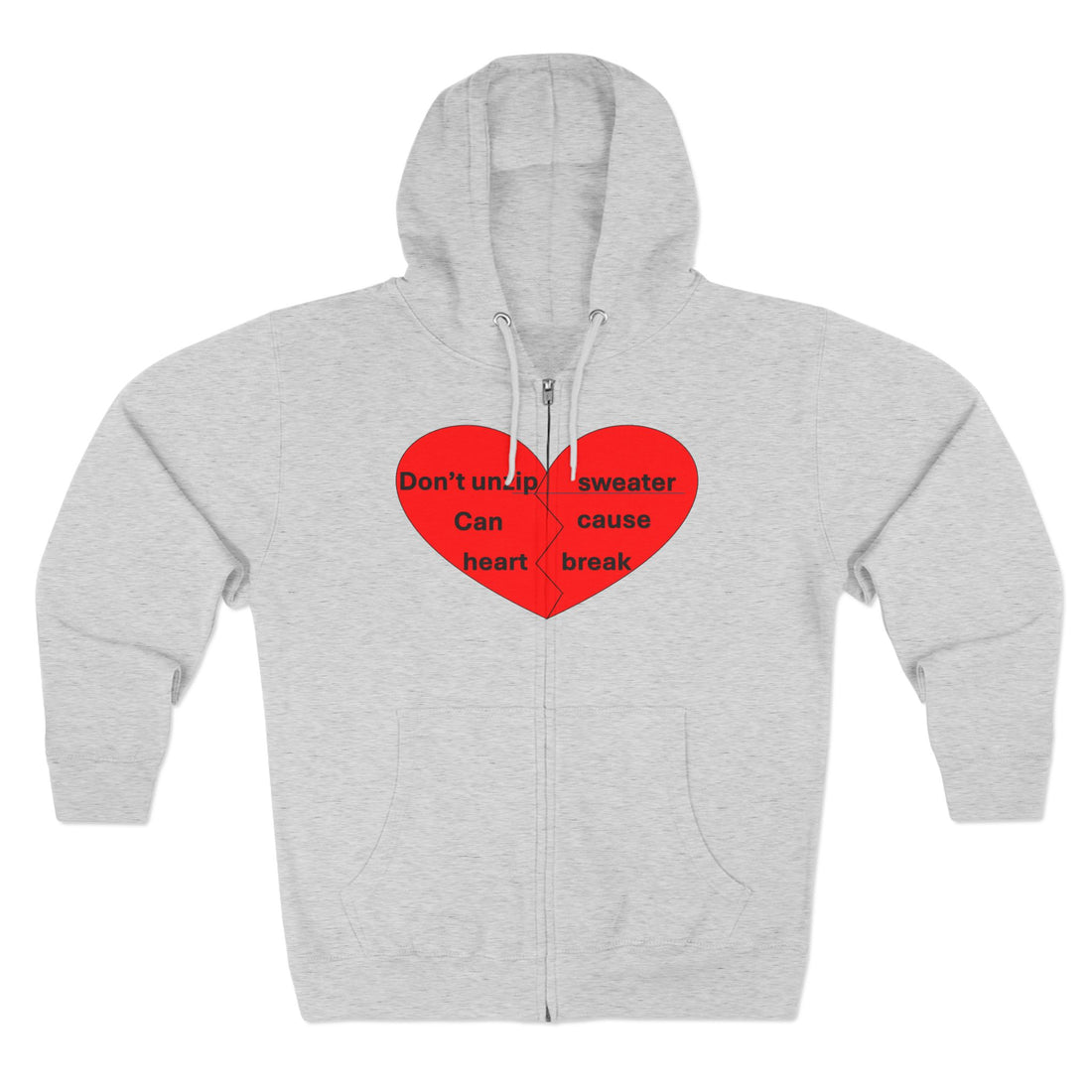 Pun Hoodie: Heart break (Zip)