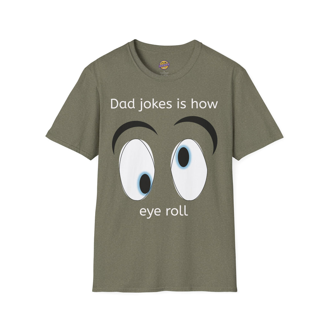 Dad Jokes is how eye roll Tee.