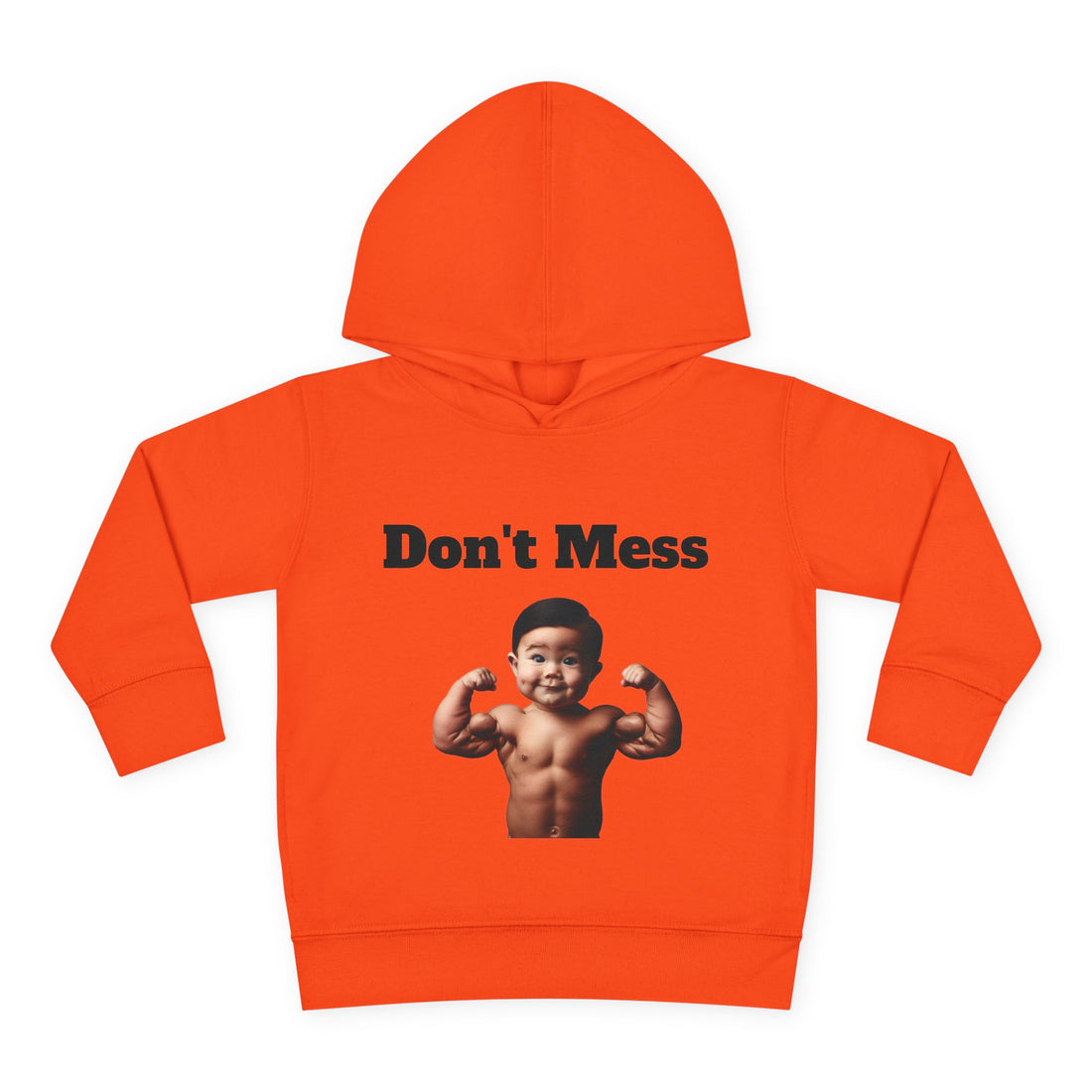 Cute Muscular Toddler Fleece Hoodie - "Don't Mess"